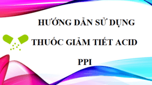 thuốc ức chế bơm proton PPI